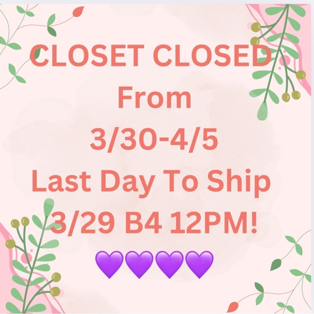 Closed Closed from 3/30-4/05
